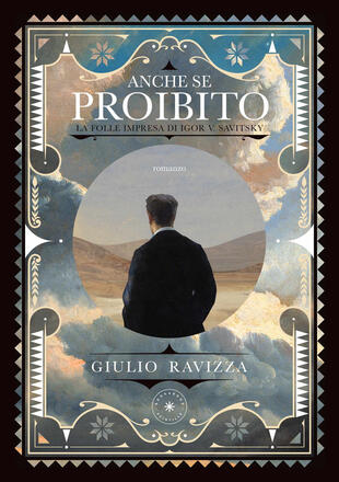 copertina Anche se proibito. La folle impresa di Igor V. Savitsky