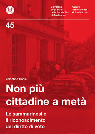 copertina Non più cittadine a metà. Le sammarinesi e il riconoscimento del diritto di voto. Ediz. per la scuola